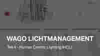 WAGO Lighting Management – Part 4 – Human Centric Lighting (HCL)
